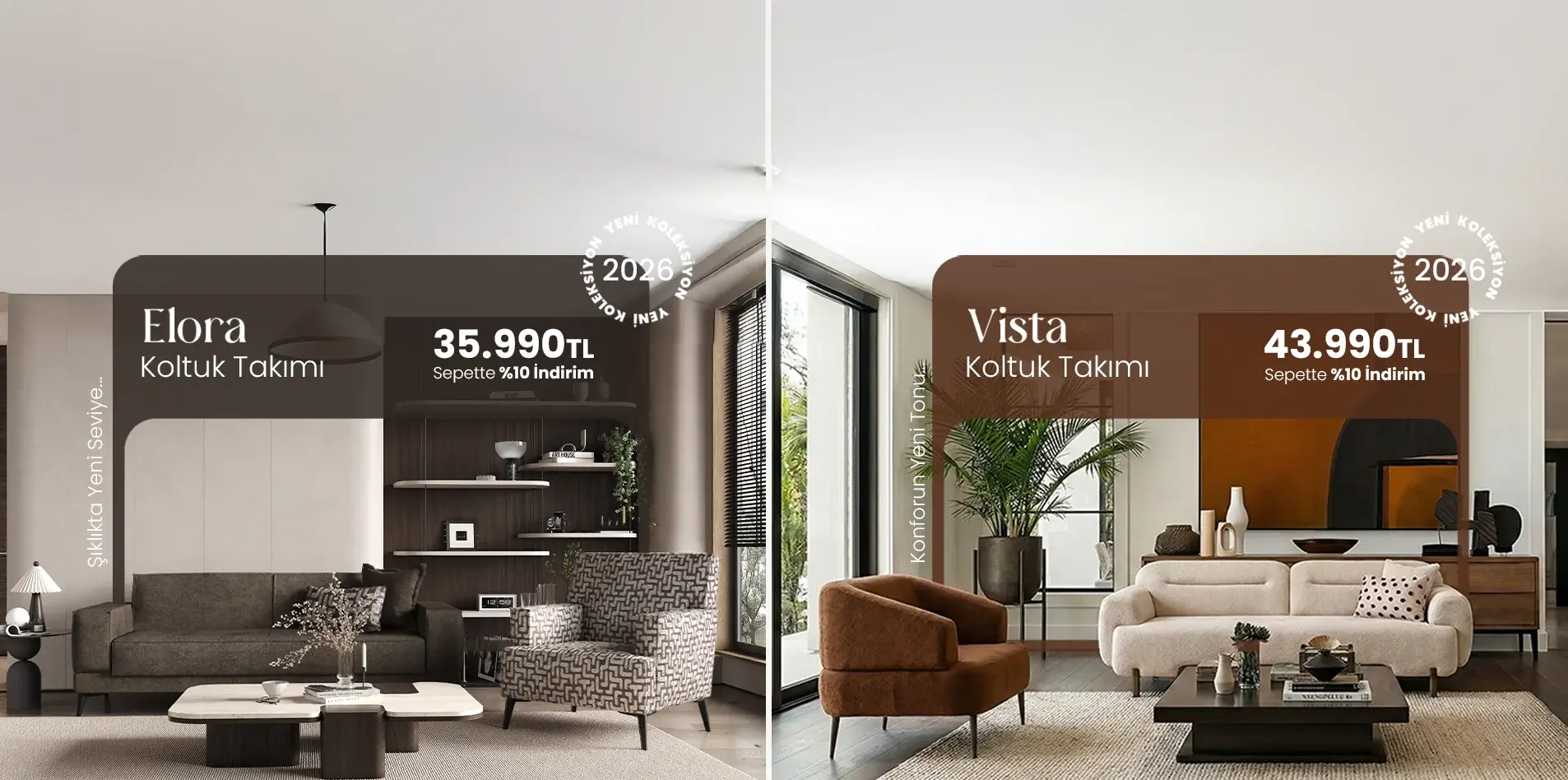 Yeni Elora ve Vista Koltuk Takımı